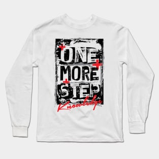 One more step Long Sleeve T-Shirt